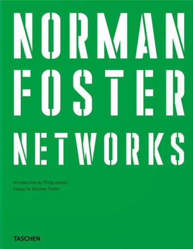 Norman Foster. Networks. Ediz. inglese