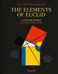 Oliver Byrne. The first six books of the elements of Euclid. Ediz. inglese, francese e tedesca