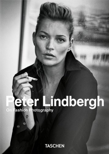 Peter Lindbergh. On fashion photography. 45th Ed. Ediz. inglese, francese e tedesca