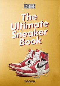 Sneaker freaker. The ultimate sneaker book. 45th Ed. Ediz. inglese