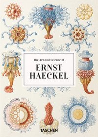 The art and science of Ernst Haeckel. 45th Ed. Ediz. inglese