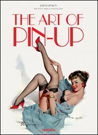 The art of pin-up. Ediz. tedesca, inglese e francese