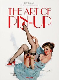 The art of pin-up. Ediz. tedesca, inglese e francese