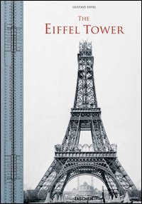 The Eiffel Tower. Ediz. italiana, inglese, francese e tedesca