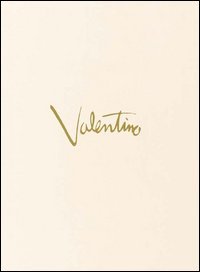 Valentino. Ediz. italiana, inglese, francese e tedesca