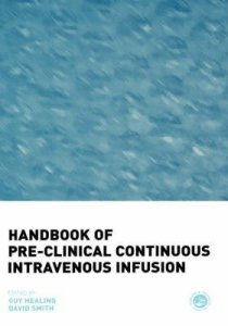 Handbook of Pre-clinical Continuous Intravenous Infusion