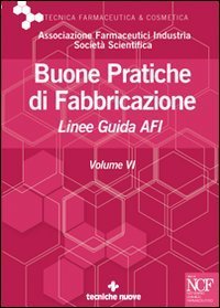 Buone pratiche di fabbricazione. Linee guida AFI