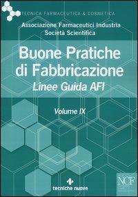 Buone pratiche di fabbricazione. Linee guida AFI