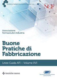 Buone pratiche di fabbricazione. Linee guida AFI