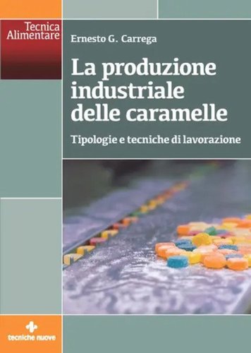 La produzione industriale delle caramelle
