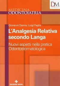 L'analgesia relativa secondo Langa. Nuovi aspetti nella pratica odontostomatologica