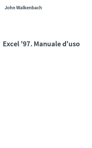 Excel '97. Manuale d'uso