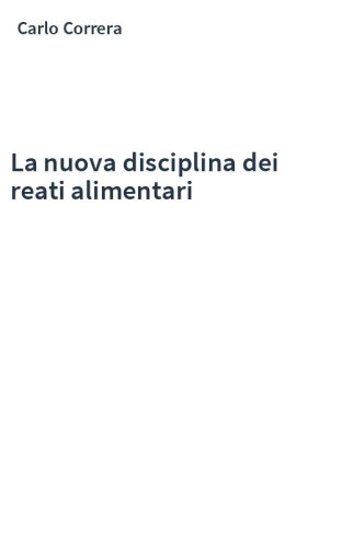 La nuova disciplina dei reati alimentari