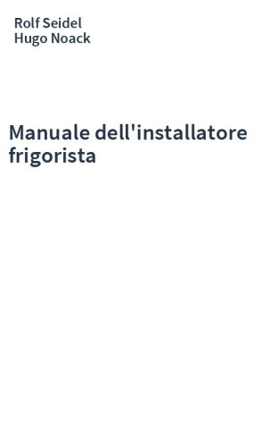 Manuale dell'installatore frigorista