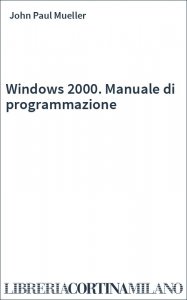 Windows 2000. Manuale di programmazione