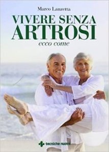 Vivere senza artrosi