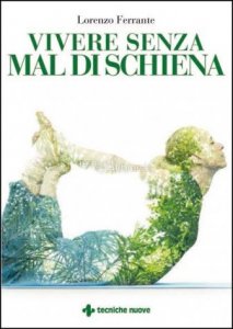 Vivere senza mal di schiena
