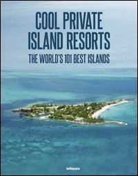 Cool escapes island resorts. The world's 101 best islands