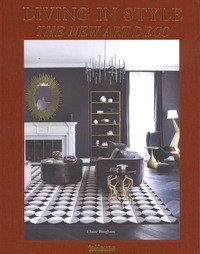 Living in style. The new art deco. Ediz. inglese, tedesca e francese
