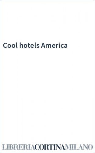 Cool hotels America