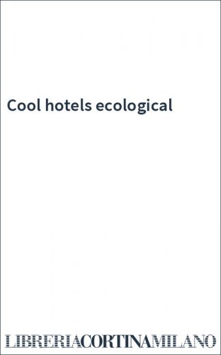 Cool hotels ecological