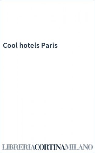 Cool hotels Paris