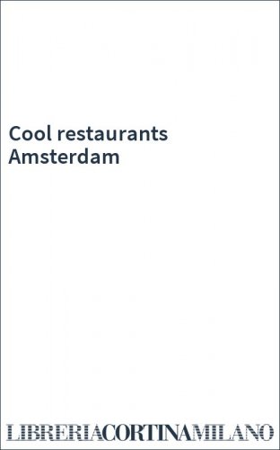 Cool restaurants Amsterdam