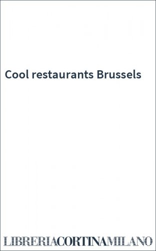 Cool restaurants Brussels