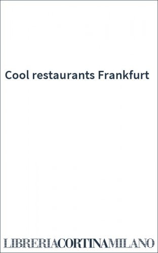Cool restaurants Frankfurt