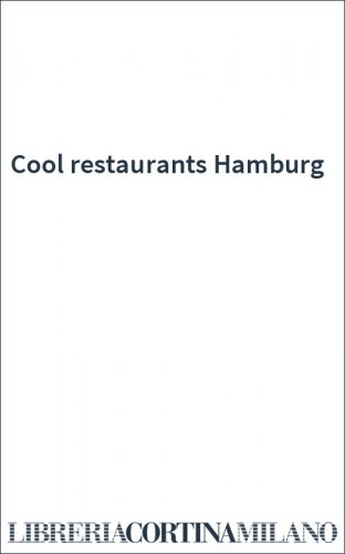 Cool restaurants Hamburg