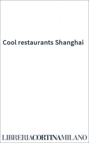 Cool restaurants Shanghai