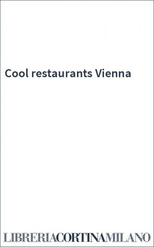 Cool restaurants Vienna