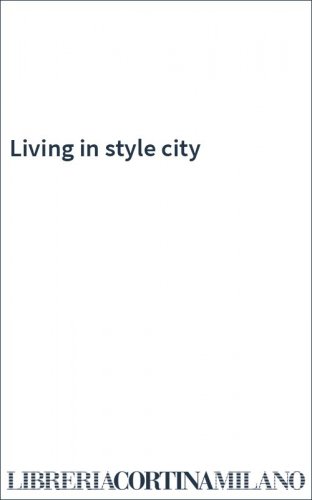 Living in style city