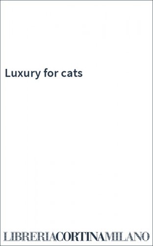 Luxury for cats