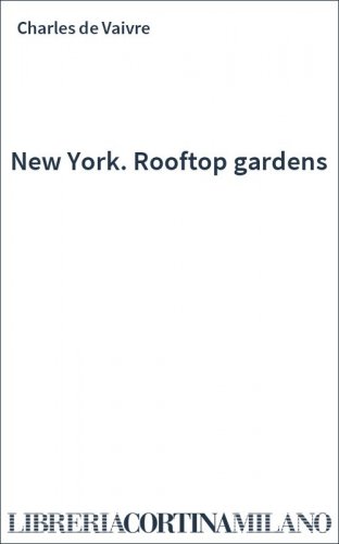 New York. Rooftop gardens