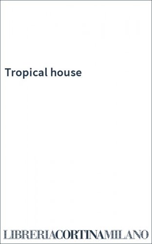 Tropical house