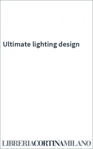 Ultimate lighting design
