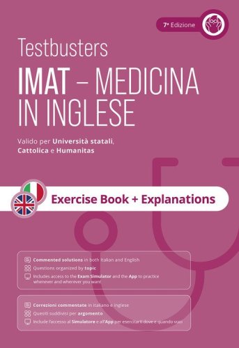 Testbusters. IMAT. Medicina in inglese. Exercise book + explanations