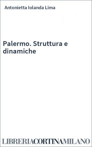 Palermo. Struttura e dinamiche