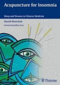 Acupuncture for Insomnia: Sleep and Dreams in Chinese Medicine