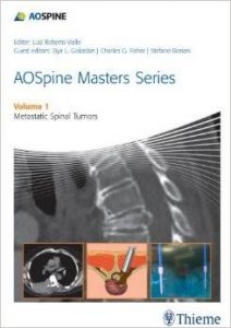 Aospine Masters Series Volume I: Metastatic Spinal Tumors
