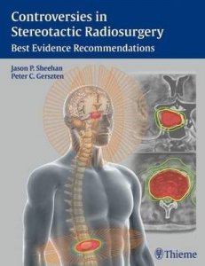 Controversies in Stereotactic Radiosurgery: Best Evidence Recommendations