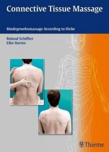 Connective Tissue Massage: Bindegewebsmassage According to Dicke