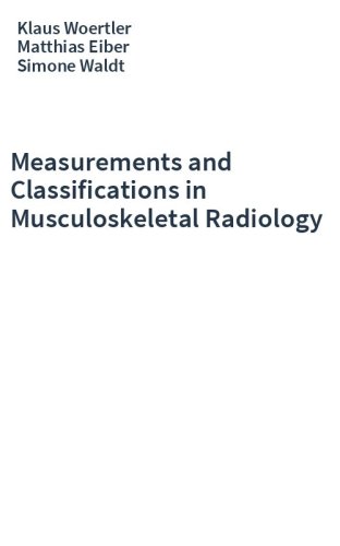 Measurements and Classifications in Musculoskeletal Radiology