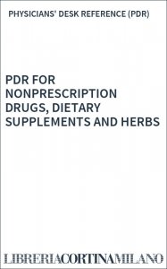 PDR FOR NONPRESCRIPTION DRUGS, DIETARY SUPPLEMENTS AND HERBS