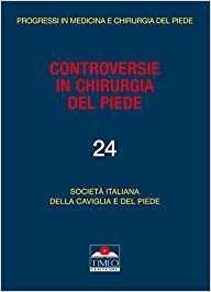 Controversie in Chirurgia del Piede
