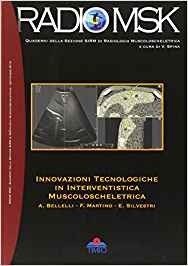 Innovazioni Tecnologiche in interventistica Muscoloscheletrica