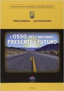 L' osso dell'anziano presente e futuro