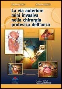 La via anteriore mini invasiva nella chirurgia dell' anca