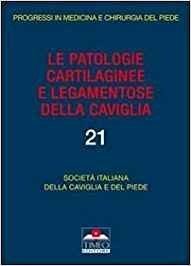 Le patologie cartilaginee e legamentose della caviglia